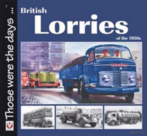British Lorries of the 1950s (Those Were the Days...) - Malcolm Bobbitt [KSIĄŻKA]