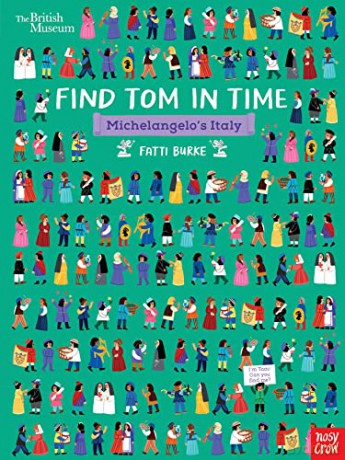British Museum: Find Tom in Time, Michelangelo's Italy - Fatti Burke [KSIĄŻKA]