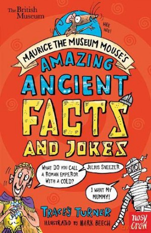 British Museum: Maurice the Museum Mouse's Amazing Ancient Book of Facts and Jokes - Tracey Turner [KSIĄŻKA]
