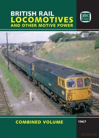 British Rail Locomotives and Other Motive Power: Combined Volume 1967 [KSIĄŻKA]