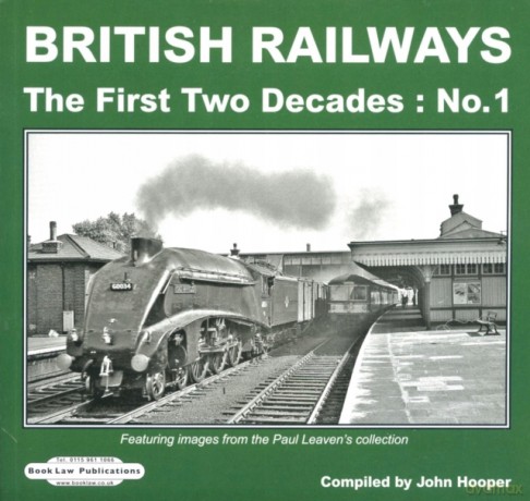 BRITISH RAILWAYS THE FIRST TWO DECADES N (STEAM MEMORIES) - John Hooper [KSIĄŻKA]