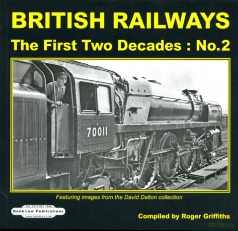 BRITISH RAILWAYS THE FIRST TWO DECADES N (STEAM MEMORIES) - John Hooper [KSIĄŻKA]