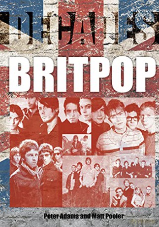 Britpop (Decades) - Peter Adams [KSIĄŻKA]