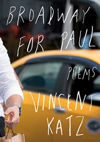Broadway for Paul: Poems - Vincent Katz [KSIĄŻKA]