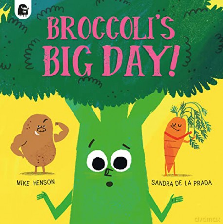 Broccoli's Big Day! - Mike Henson [KSIĄŻKA]