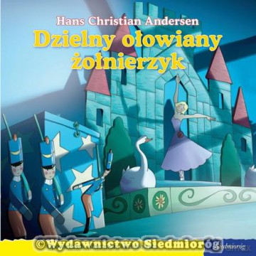 101 bajek. Dzielny ołowiany żołnierzyk [KSIĄŻKA]