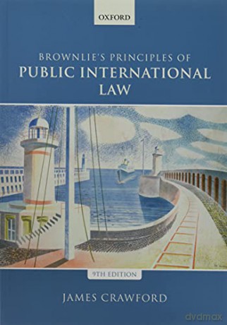 Brownlie's Principles of Public International Law - James Crawford [KSIĄŻKA]