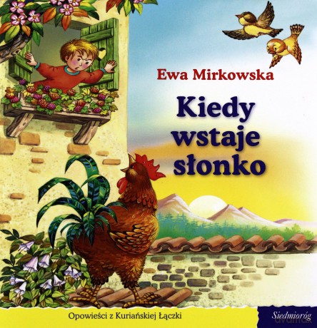 101 bajek. Kiedy wstaje słonko (seria Dzieci z Kuriańskiej Łączki) [KSIĄŻKA]