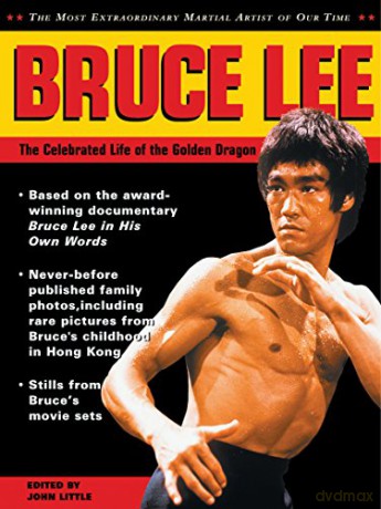 Bruce Lee: The Celebrated Life of the Golden Dragon - John Little [KSIĄŻKA]