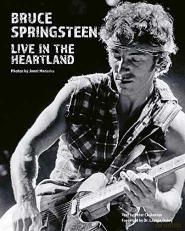 Bruce Springsteen: Live in the Heartland - Janet Macoska [KSIĄŻKA]