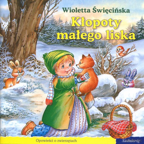 101 bajek. Kłopoty małego liska (seria Opowieści o zwierzętach) [KSIĄŻKA]