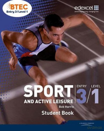 BTEC Entry 3/Level 1 Sport and Active Leisure Student Book - Bob Harris [KSIĄŻKA]