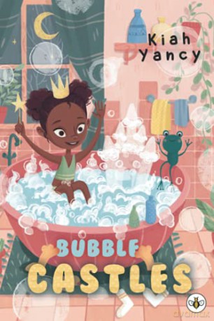 Bubble Castles - Kiah Yancy [KSIĄŻKA]
