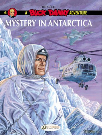 Buck Danny Vol. 6: Mystery in Antartica - Francis Bergese [KOMIKS]