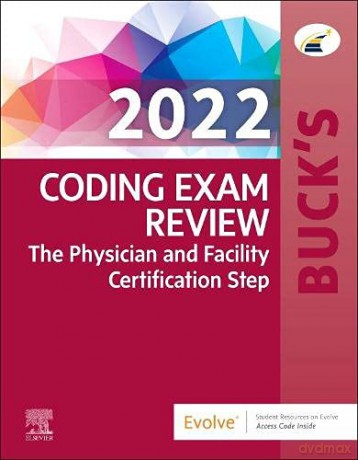 Buck's Coding Exam Review 2022: The Physician and Facility Certification Step - Elsevier [KSIĄŻKA]