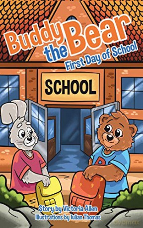 Buddy the Bear: First Day of School - Victoria Allen [KSIĄŻKA]