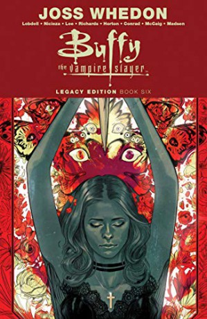 Buffy the Vampire Slayer Legacy Edition Book 6 - Joss Whedon [KSIĄŻKA]
