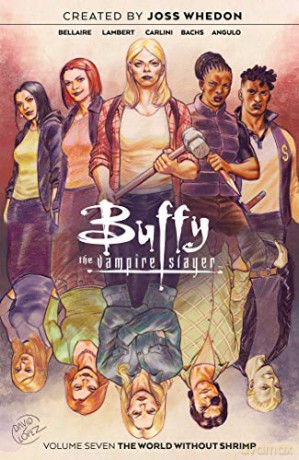 Buffy the Vampire Slayer Vol. 7 (Volume 7) - Bellaire [KSIĄŻKA]
