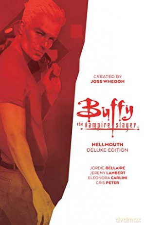 Buffy the Vampire Slayer: Hellmouth Deluxe Edition - Bryan Hill [KSIĄŻKA]