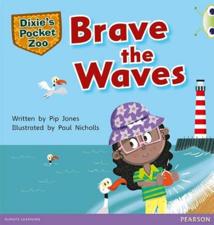 Bug Club Independent Fiction Year 1 Green A Dixie's Pocket Zoo: Brave the Waves - Pip Jones [KSIĄŻKA]