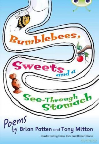 Bug Club Independent Fiction Year Two Lime A Bumblebees, Sweets and a See-Through Stomach - Brian Patten [KSIĄŻKA]