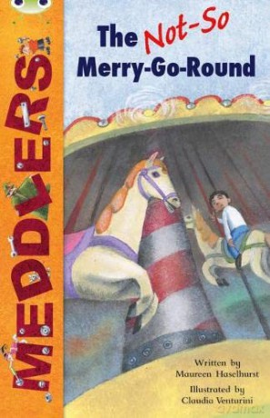 Bug Club Independent Fiction Year Two White B Merry Go Round - Maureen Haselhurst [KSIĄŻKA]