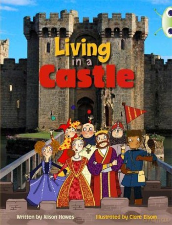 Bug Club Independent Non Fiction Year Two Turquoise B Living in a Castle - Alison Hawes [KSIĄŻKA]
