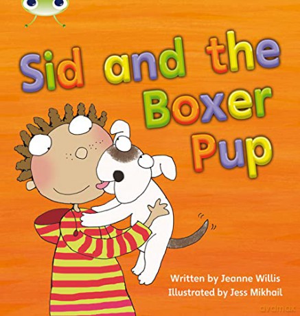 Bug Club Phonics Fiction Year 1 Phase 4 Set 12 Sid and the Boxer Pup - Jeanne Willis [KSIĄŻKA]