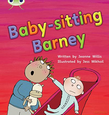Bug Club Phonics Fiction Year 1 Phase 5 Set 15 Babysitting Barney - Jeanne Willis [KSIĄŻKA]