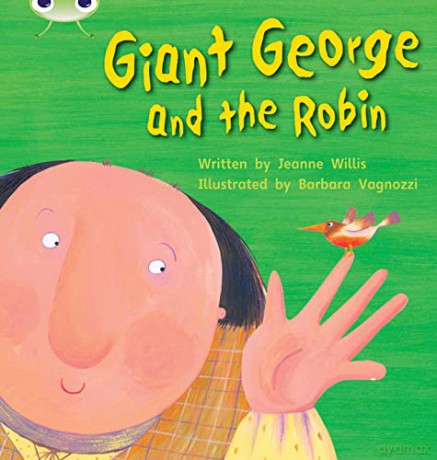 Bug Club Phonics Fiction Year 1 Phase 5 Set 25 Giant George and Robin - Jeanne Willis [KSIĄŻKA]