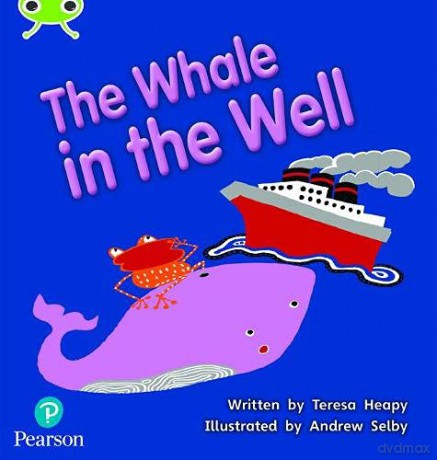 Bug Club Phonics Fiction Year 1 Phase 5 Unit 21 The Whale in the Well (Phonics Bug) - Teresa Heapy [KSIĄŻKA]