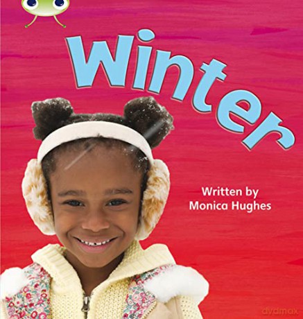 Bug Club Phonics Non Fiction Reception Phase 3 Set 11 Winter - Monica Hughes [KSIĄŻKA]