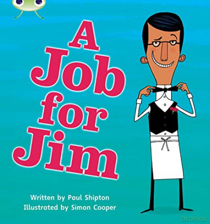 Bug Club Phonics Non Fiction Year 1 Phase 4 Set 12 A Job for Jim - Paul Shipton [KSIĄŻKA]