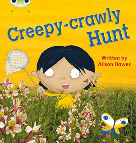 Bug Club Phonics Non Fiction Year 1 Phase 5 Set 19 Creepy Crawly Hunt - Alison Hawes [KSIĄŻKA]