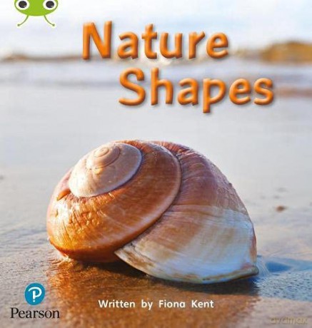 Bug Club Phonics Non-Fiction Early Years and Reception Phase 1 Nature Shapes (Phonics Bug) - Fiona Kent [KSIĄŻKA]