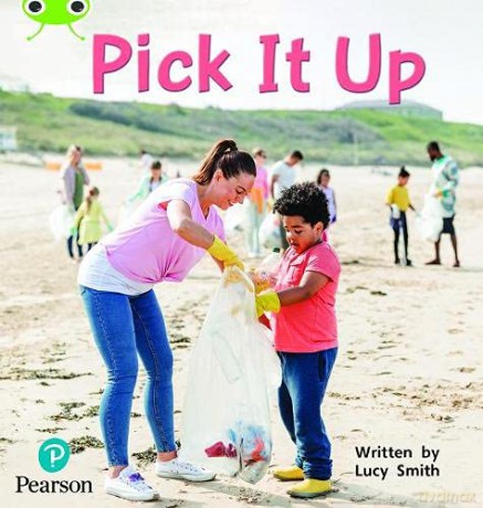 Bug Club Phonics Non-Fiction Early Years and Reception Phase 2 Unit 5 Pick It Up - Lucy Smith [KSIĄŻKA]