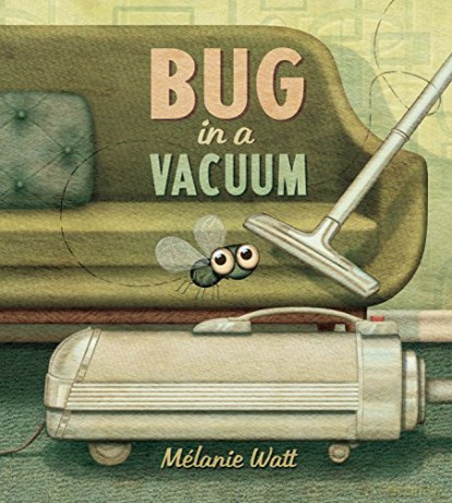 Bug in a Vacuum - Melanie Watt [KSIĄŻKA]