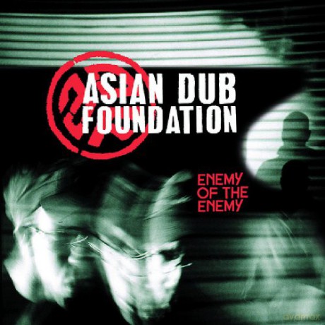 Asian Dub Foundation: Enemy Of The Enemy (Re-Edycja 2009) [CD]