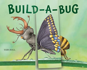 Build-a-Bug (Flip-and-Flop): By Sara Ball - Sara Ball [KSIĄŻKA]