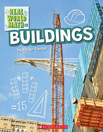 Building (Real World Math) - Paige Towler [KSIĄŻKA]