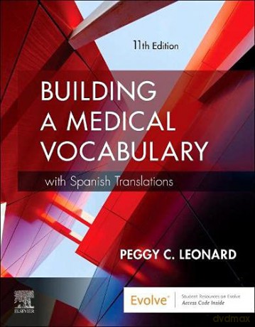 Building a Medical Vocabulary: with Spanish Translations - Peggy C. Leonard MT MEd [KSIĄŻKA]