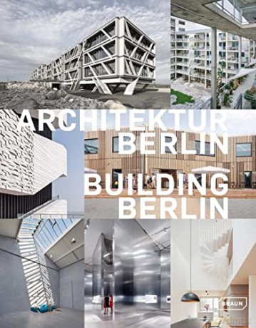 Building Berlin, Vol. 11: The latest architecture in and out of the capital - Architektenkammer Berlin [KSIĄŻKA]