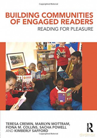 Building Communities of Engaged Readers: Reading for pleasure - Teresa Cremin [KSIĄŻKA]