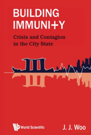 Building Immunity: Crisis And Contagion In The City State - J J Woo [KSIĄŻKA]