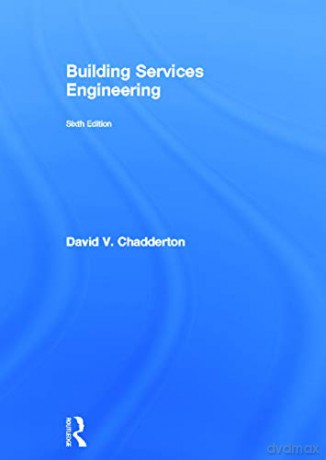 Building Services Engineering - David V. Chadderton [KSIĄŻKA]