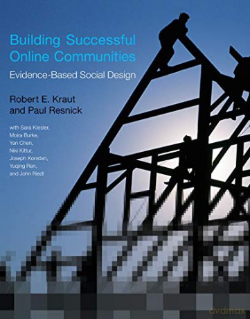 Building Successful Online Communities: Evidence-Based Social Design (The MIT Press) - Yan Chen [KSIĄŻKA]