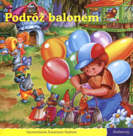 101 bajek. Podróż balonem (seria Opowieści o mieszkańcach lasu) [KSIĄŻKA]