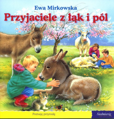 101 bajek. Przyjaciele z łąk i pól (seria Poznaję przyrodę) [KSIĄŻKA]