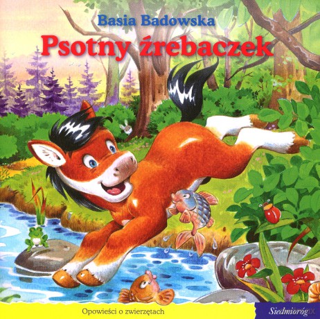 101 bajek. Psotny źrebaczek (seria Opowieści o zwierzętach) [KSIĄŻKA]