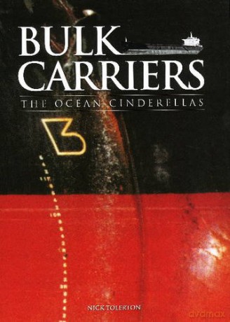 Bulk Carriers: The Ocean Cinderellas - Nick Tolerton [KSIĄŻKA]